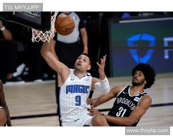 NBA篮网对阵魔术精彩直播全程回顾与赛后分析